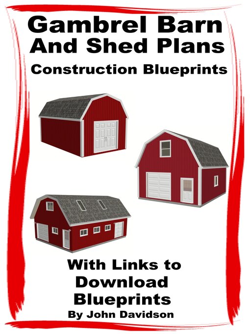 Title details for Gambrel Barn and Shed Plans Construction Blueprints by John Davidson - Available